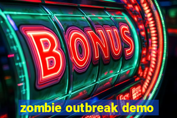 zombie outbreak demo